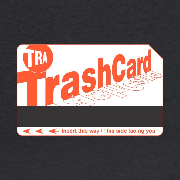 Trash Card (ORANGE) by Michael Tutko